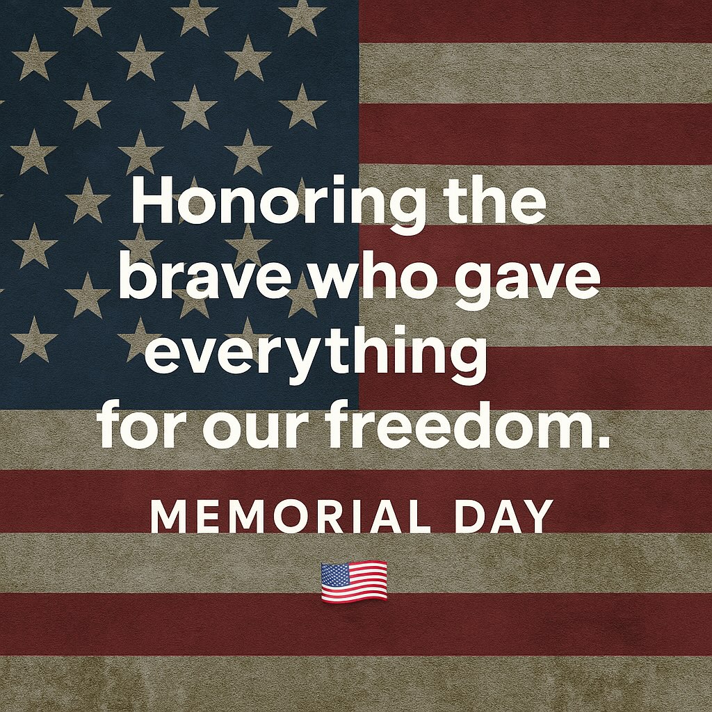 This Memorial Day, we pause to remember the courage, sacrifice, and service of those who gave their lives for our country. We honor you today and always. 🇺🇸